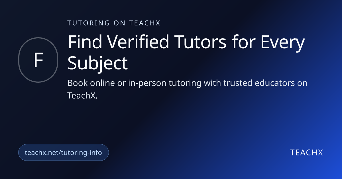 Tutoring on TeachX | Find Verified Tutors and Flexible Learning | TeachX
